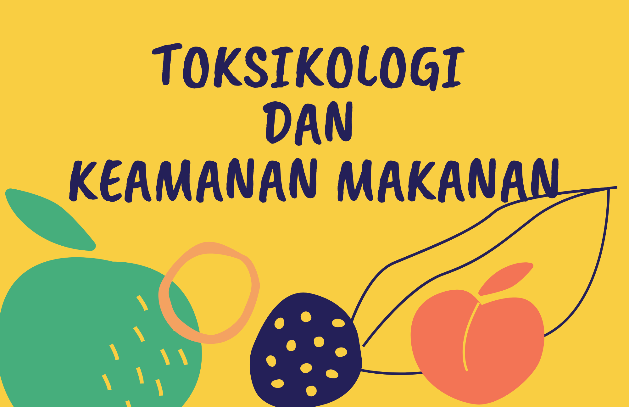 TOKSIKOLOGI DAN KEAMANAN MAKANAN