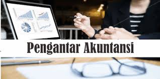 PENGANTAR AKUNTANSI I