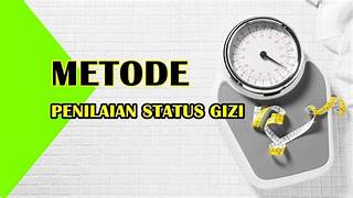 PENILAIAN STATUS GIZI