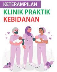Ketrampilan Klinik Praktik Kebidanan 23-24