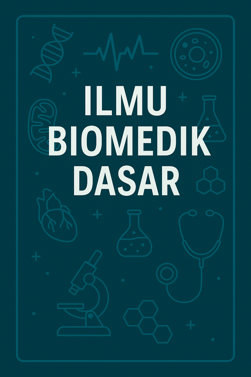 Ilmu Biomedik Dasar